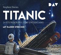 stephendavies Titanic - 24 Stunden bis zum Untergang