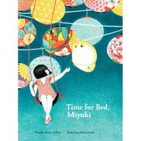 Abrams&Chronicle Time For Bed, Miyuki - Roxane Galliez