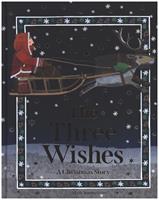 Pavilion Books The Three Wishes - Alan Snow