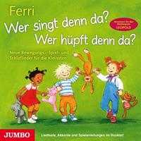 ferri Wer singt denn da? Wer hüpft denn da?