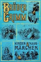 Van Ditmar Boekenimport B.V. Grimms Märchen: Kinder- Und Hausmärchen - Grimm, Jacob