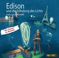 lucanovelli Edison und die Erfindung des Lichts