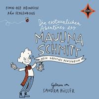 finn-oleheinrich Die erstaunlichen Abenteuer der Maulina Schmitt. Mein kaputtes Königreich