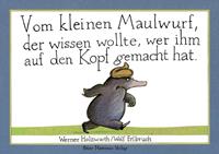 Van Ditmar Boekenimport B.V. Vom Kleinen Maulwurf, Der Wissen Wollte, Wer Ihm Auf Den Kopf Gemacht Hat (Papp-Ausgabe) - Holzwarth, Werner