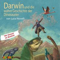 lucanovelli Darwin und die wahre Geschichte der Dinosaurier