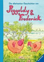 elkeloewe,ursulawinzentsen Die allerbesten Geschichten von Piggeldy und Frederick