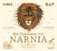 c.s.lewis Die Chroniken von Narnia - Teil 1: Das Wunder von Narnia