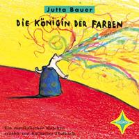 juttabauer Die Königin der Farben. CD