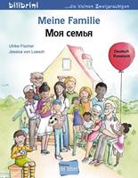ulrikefischer,jessicavonloesch Meine Familie. Kinderbuch Deutsch-Russisch