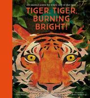 Tiger, Tiger, Burning Bright! - An Animal Poem for by Fiona Waters
