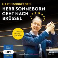 martinsonneborn Herr Sonneborn geht nach Brüssel: Abenteuer im Europaparlament
