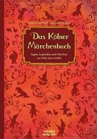 juttaechterhoff,susanneviegener Das Kölner Märchenbuch