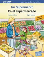 susanneböse,sigridleberer Im Supermarkt. Kinderbuch Deutsch-Spanisch