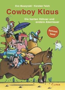Tulipan Die harten Hühner und andere Abenteuer / Cowboy Klaus Sammelband
