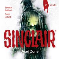 dennisehrhardt,sebastianbreidbach Sinclair - Dead Zone: Folge 02