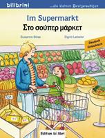 susanneböse,sigridleberer Im Supermarkt. Kinderbuch Deutsch-Griechisch