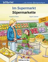 susanneböse,sigridleberer Im Supermarkt. Kinderbuch Deutsch-Türkisch