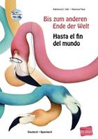 katharinae.volk,eleonorapace Bis zum anderen Ende der Welt. Deutsch-Spanisch mit Audio-CD