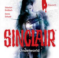 dennisehrhardt,sebastianbreidbach SINCLAIR - Underworld: Folge 02