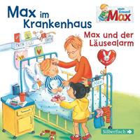 christiantielmann Mein Freund Max 08: Max im Krankenhaus / Max und der Läusealarm