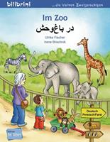 ulrikefischer,irenebrischnik Im Zoo. Kinderbuch Deutsch-Persisch/Farsi