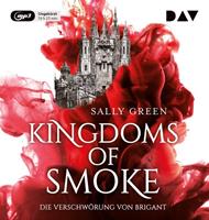 sallygreen Kingdoms of Smoke - Teil 1: Die Verschwörung von Brigant