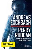 andreaseschbach Perry Rhodan - Das größte Abenteuer