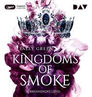 sallygreen Kingdoms of Smoke - Teil 3: Brennendes Land