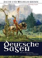 jacobgrimm,wilhelmgrimm Deutsche Sagen - Vollständige Ausgabe