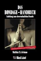 matthiast.j.grimme Das Bondage-Handbuch