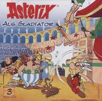 renégoscinny,albertuderzo,celestine Asterix 03. Asterix als Gladiator
