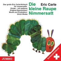 ericcarle Die kleine Raupe Nimmersatt. Schwyzertüütsch. CD