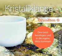 stefanmachka CD Kristallklänge - Grundton G