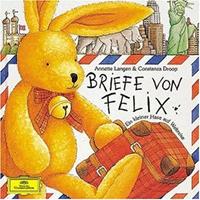 annettelangen,constanzedroop Briefe von Felix. CD