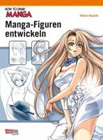 hikaruhayashi How To Draw Manga: Manga-Figuren entwickeln