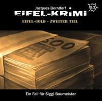 jacquesberndorf Eifel-Krimi Folge 5.2 - Eifel-Gold Teil 2
