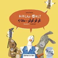 lenahesse Kikeri - was? Kinderbuch Deutsch-Arabisch mit Audio-CD in acht Sprachen