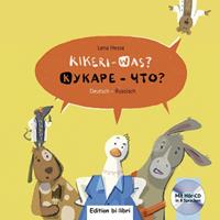 lenahesse Kikeri - was? Kinderbuch Deutsch-Russisch mit Audio-CD in acht Sprachen