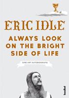 ericidle Always Look On The Bright Side Of Life