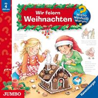 Wieso? Weshalb? Warum? Wir feiern Weihnachten