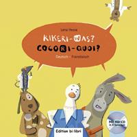 lenahesse Kikeri - was? Kinderbuch Deutsch-Französisch mit Audio-CD in acht Sprachen