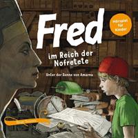 birgetetzner,rupertschellenberger Fred 04. Fred im Reich der Nofretete. 2 CDs