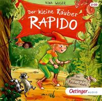 ninaweger Der kleine Räuber Rapido 1. Der riesengroße Räuberrabatz (2 CD)