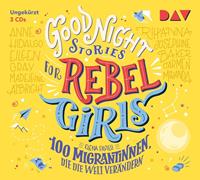 elenafavilli Good Night Stories for Rebel Girls - Teil 3: 100 Migrantinnen die die Welt verändern