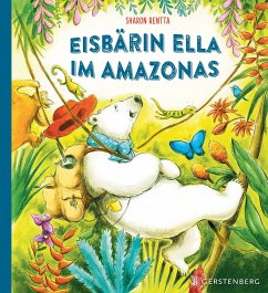 Gerstenberg Verlag Eisbärin Ella im Amazonas