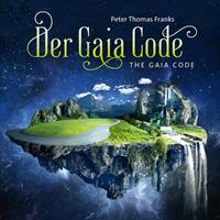 peterthomasfranks Der Gaia Code / The Gaia Code