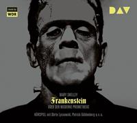 maryshelley,leokoppelmann Frankenstein oder Der moderne Prometheus