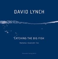 davidlynch Catching the Big Fish