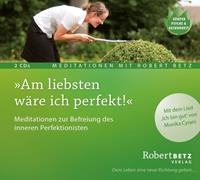 robertbetz Am liebsten wäre ich perfekt!