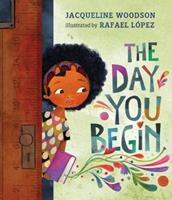 jacquelinewoodson The Day You Begin